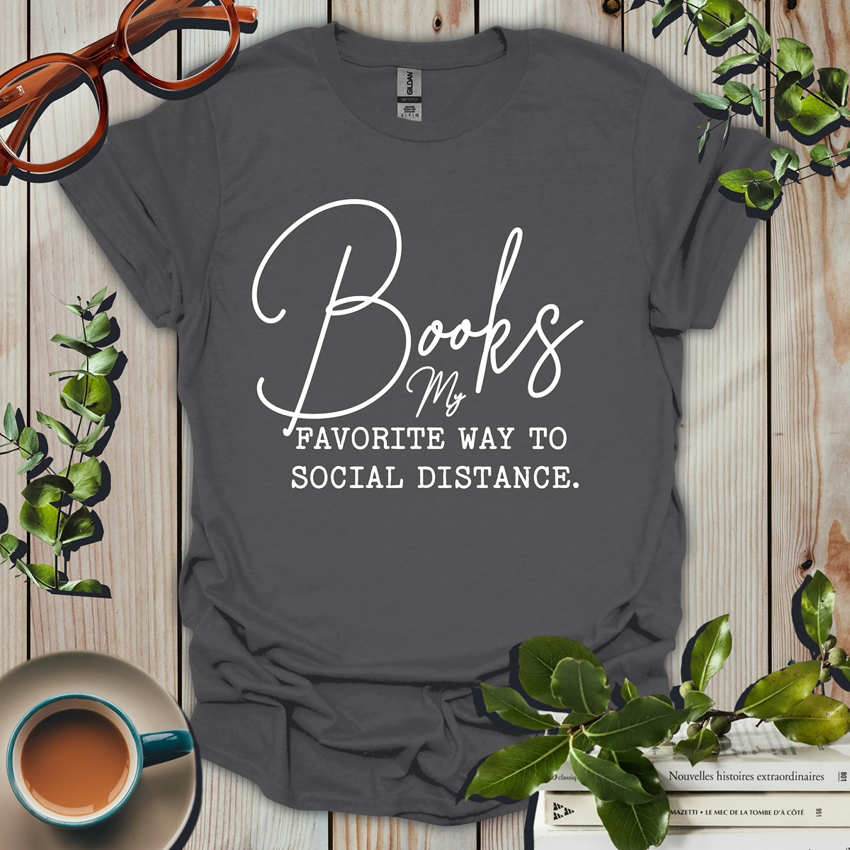 Books My Favorite Way To Social Distance T-Shirt