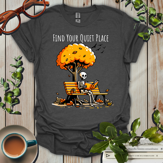 Find Your Quiet Place Book Lover T-Shirt