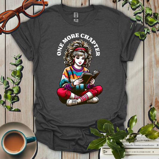 One More Chapter Girl T-Shirt