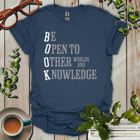 Book, Be Open To Other Worlds T-Shirt