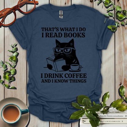 That's What I Do I Read Books Funny T-Shirt