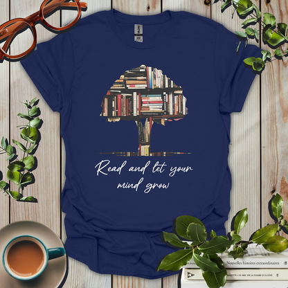 Read And Let Your Mind Grow T-Shirt