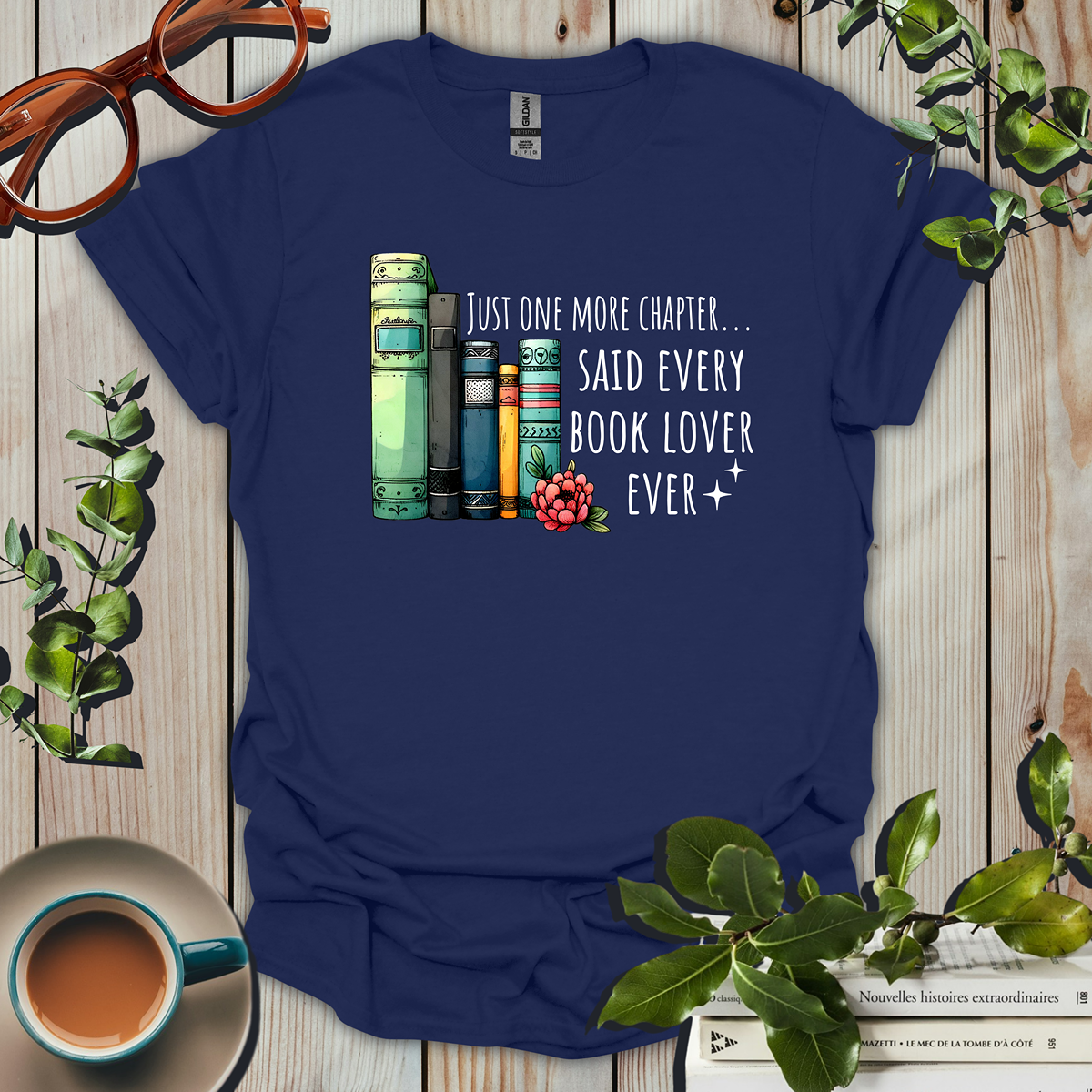 Funny Just One More Chapter T-Shirt