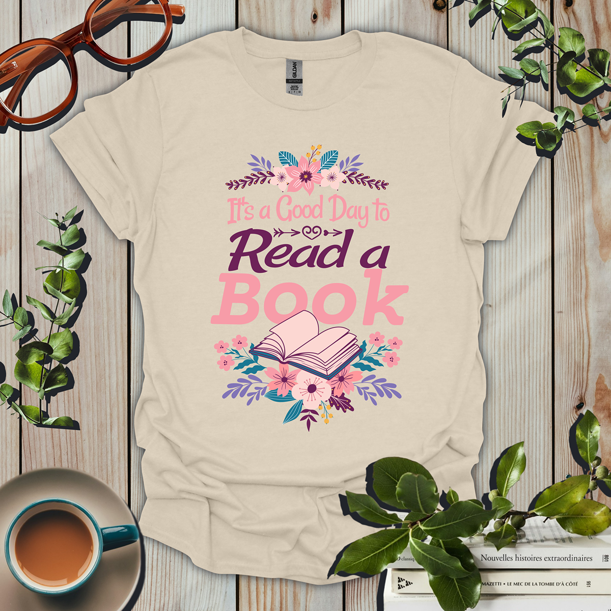 It's a Good Day To Read a Book T-Shirt