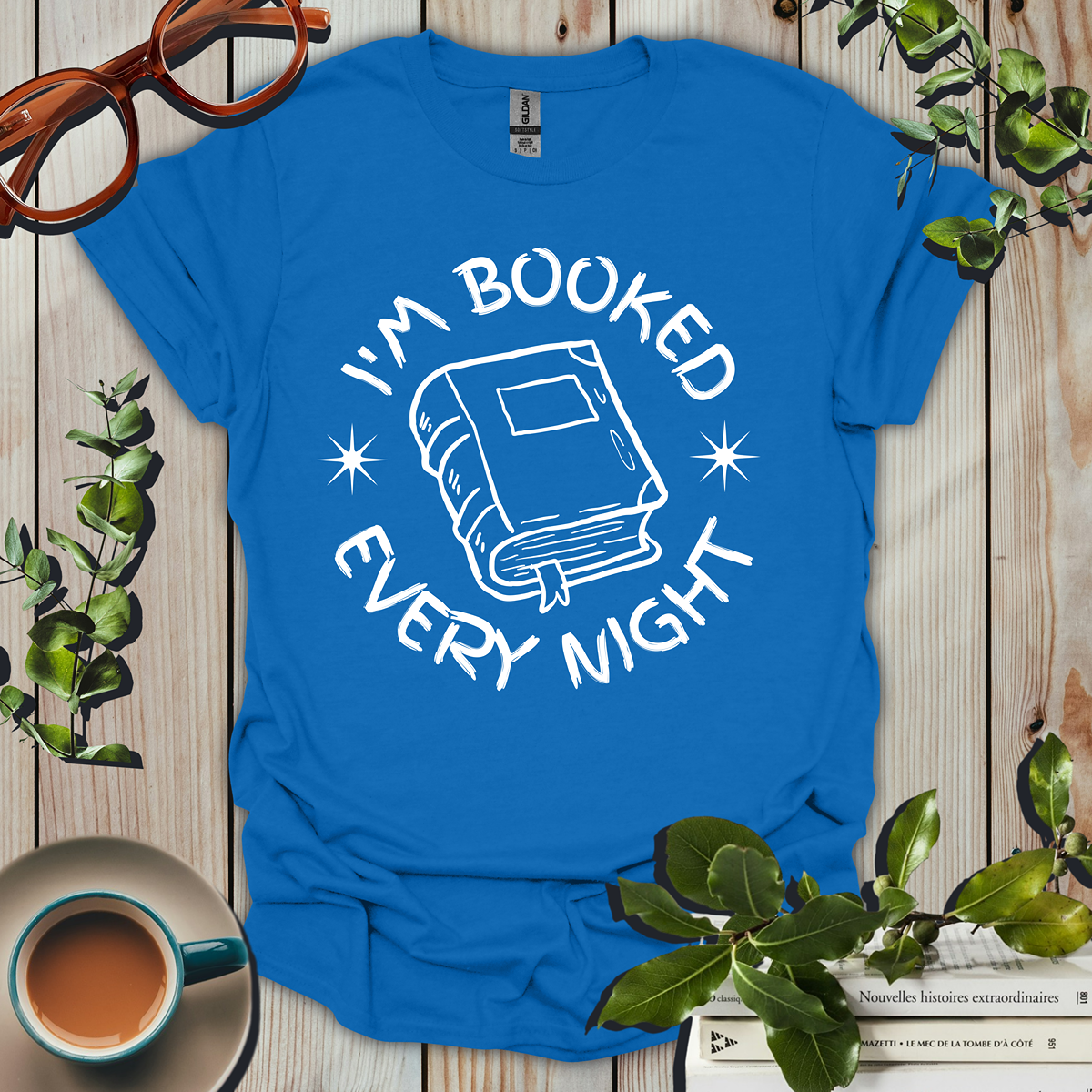 I'm Booked Every Night T-Shirt