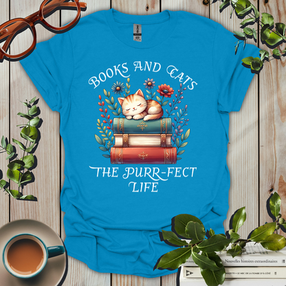 Books And Cats The Purr-Fect Life T-Shirt