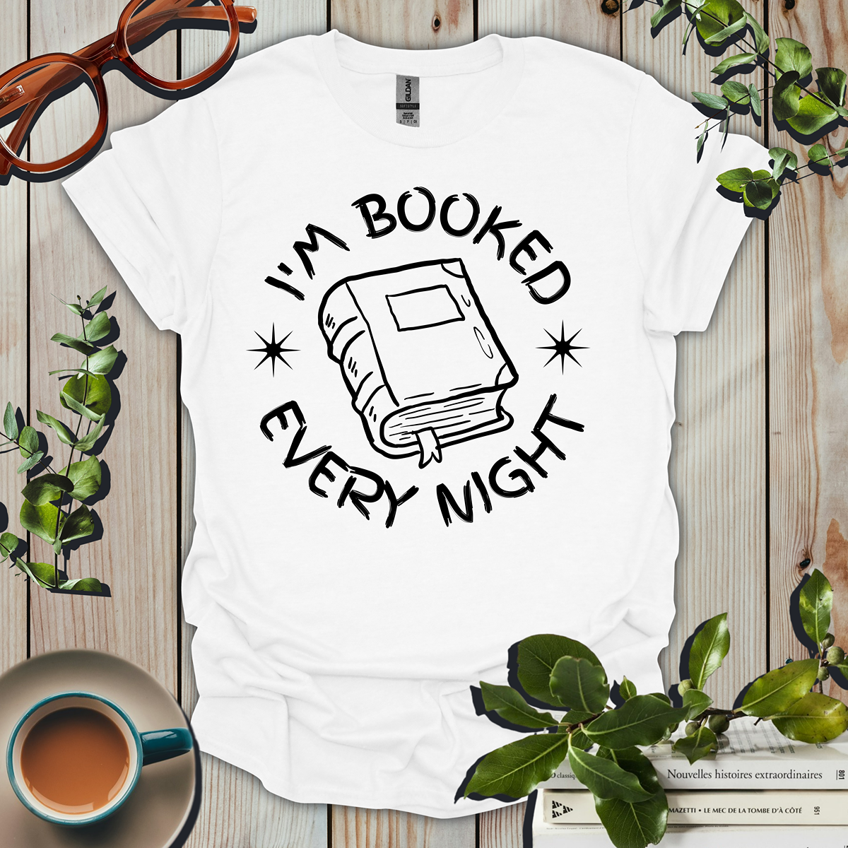 I'm Booked Every Night T-Shirt